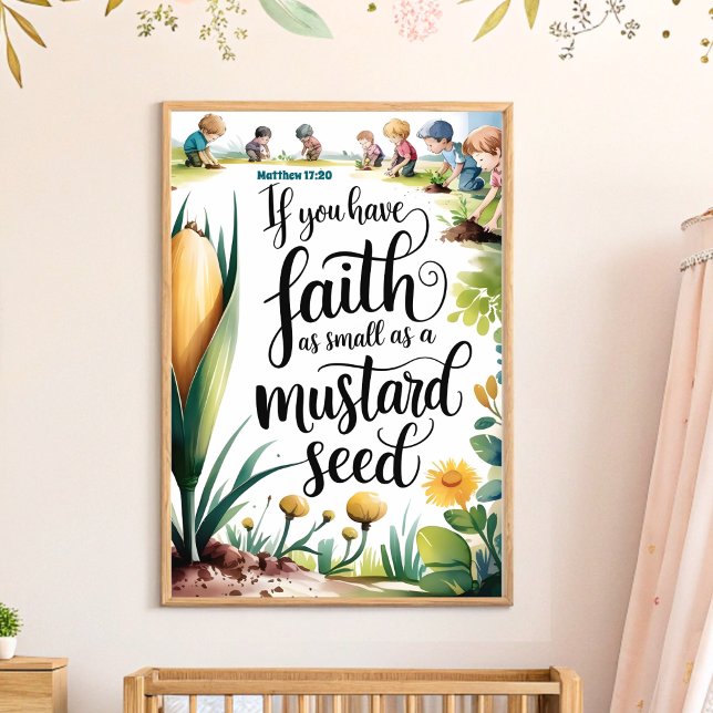 Faith Like a Mustard Seed Christian Nursery Art Poster (Creator Uploaded)