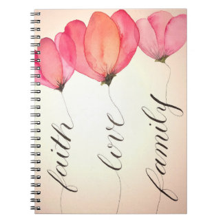 Faith, love and family   What else do you need? Notebook