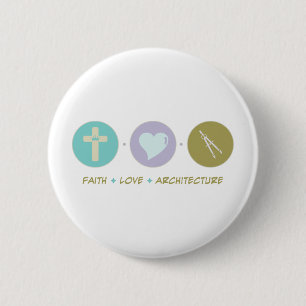 Faith Love Architecture 6 Cm Round Badge
