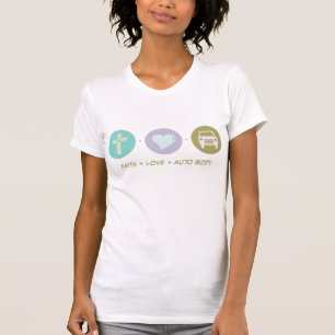 Faith Love Auto Body T-Shirt
