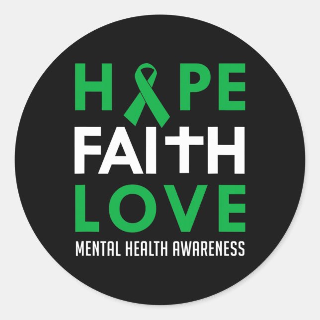Faith Love Green Ribbon Mental Health Awareness  Classic Round Sticker (Front)