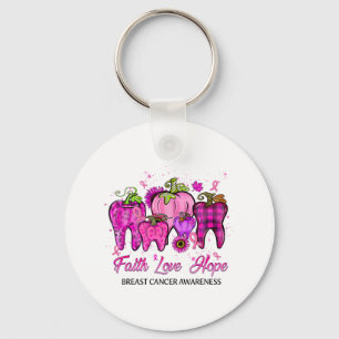 Faith Love Hope Breast Cancer Dental Life Teeth De Key Ring