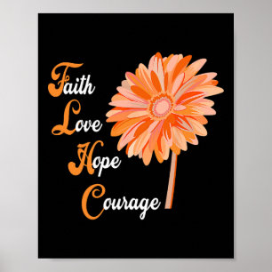 Faith Love Hope Courage Aml Leukaemia Awareness Poster