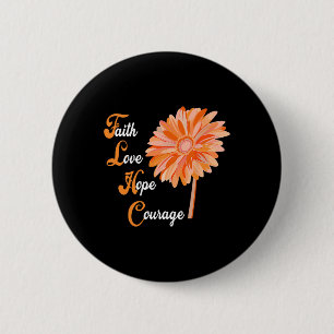 Faith Love Hope Courage Aml Leukemia Awareness 6 Cm Round Badge