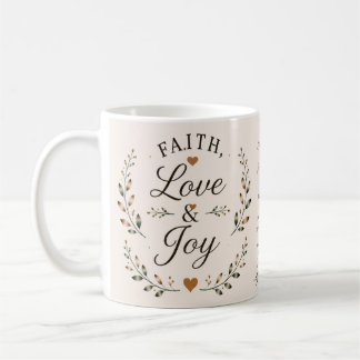 Faith, Love & Joy | Faith-Based Coffee Cup