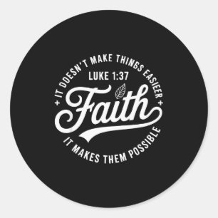 Faith Luke 1 37 Bible Verse Christian Religious Qu Classic Round Sticker