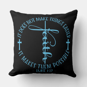 Faith Luke 1:37  Throw Pillow