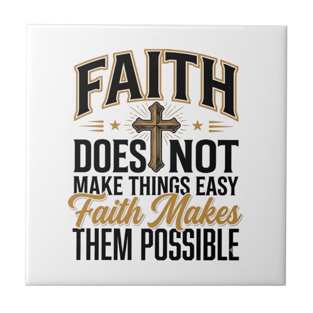 Faith Makes Them Possible Christian Typography Des Ceramic Tile (Front)