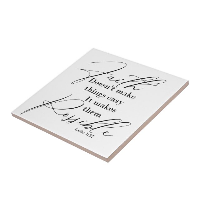 Faith makes things possible ceramic tile (Side)