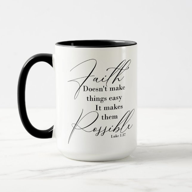 Faith makes things possible mug (Left)