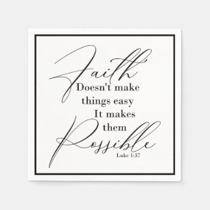 Faith makes things possible napkin