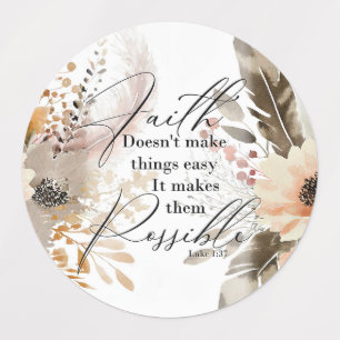 Faith Makes Things Possible Stickers