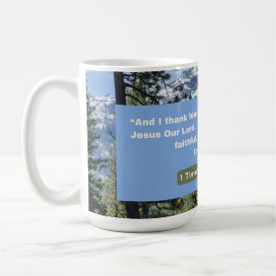 Faith Message - Bible Verse - 1 Timothy 1-12 -  Coffee Mug
