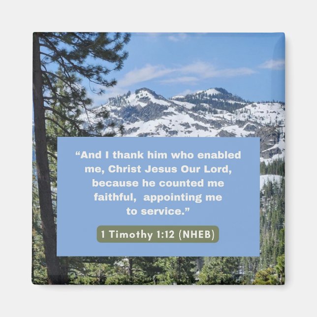 Faith Message - Bible Verse - 1 Timothy 1:12 -  Magnet (Front)