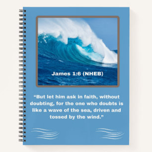Faith Message - Bible Verse - James 1:6 - Spiral Notebook