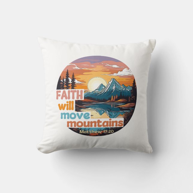 Faith Move Mountains Christian Design Cushion (Front)