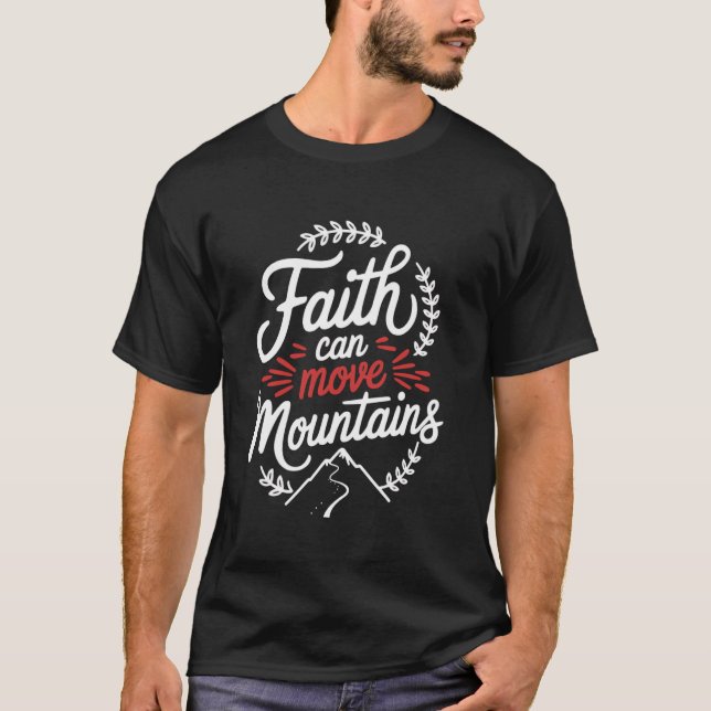 Faith Move Mountains Gospel Christian Pray Bible V T-Shirt (Front)