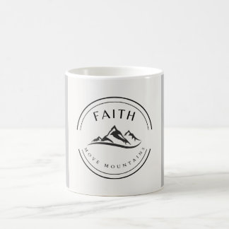 Faith move mountains Mug