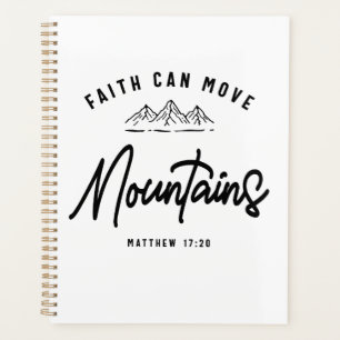 Faith Moves Mountains Matthew 17:20 Christian  Planner