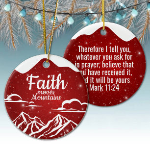 Faith Moves Mountains Religious Holiday  ⛪️ 🎄 Ceramic Ornament