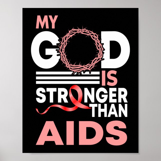 Faith My God Is Stronger Than AIDS Awareness Poster (Front)
