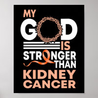 Faith My God Is Stronger Than Kidney Cancer