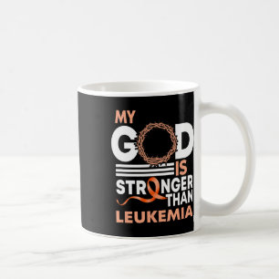 Faith My God Is Stronger Than Leukaemia Awareness Coffee Mug
