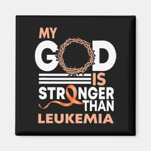 Faith My God Is Stronger Than Leukaemia Awareness Magnet