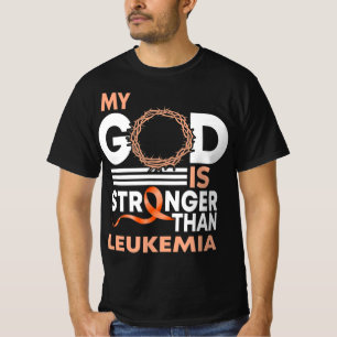 Faith My God Is Stronger Than Leukaemia Awareness T-Shirt