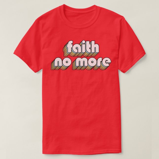 Faith No More Retro Rainbow Typography Faded Style T-Shirt (Design Front)