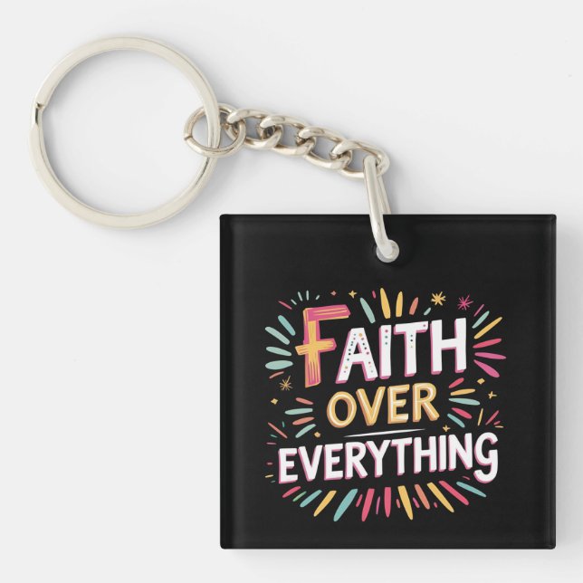 Faith Over Everything – Bold Belief Key Ring (Front)