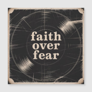 Faith Over Fear
