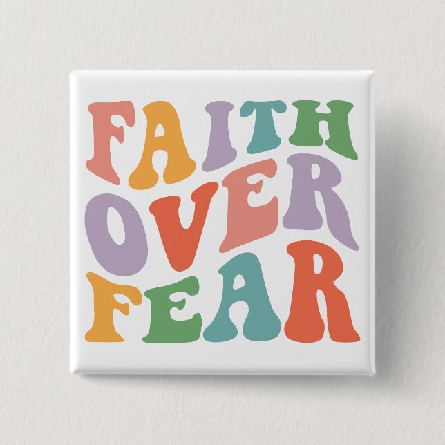 Faith Over Fear 15 Cm Square Badge (Front)