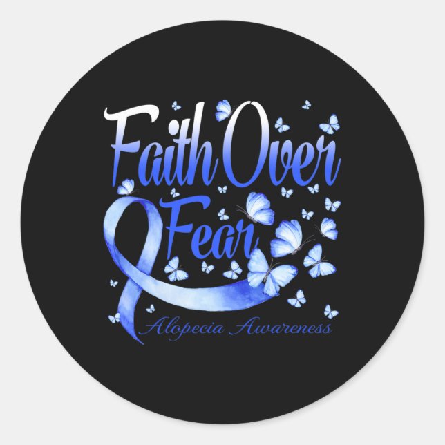 Faith Over Fear Alopecia Awareness Butterfly  Classic Round Sticker (Front)