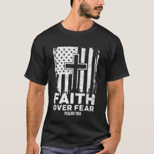 Faith Over Fear American Flag Christian Jesu PSALM T-Shirt