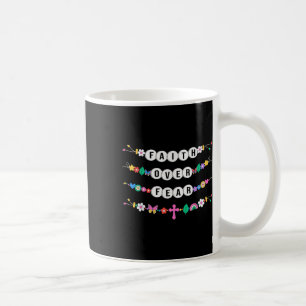 Faith Over Fear Bracelets Christian Faith Jesus Re Coffee Mug