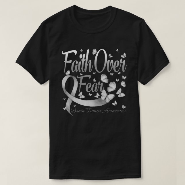 Faith Over Fear Brain Tumour  Awareness Butterfly T-Shirt (Design Front)