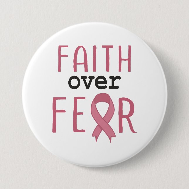 Faith Over Fear Breast Cancer Awareness 7.5 Cm Round Badge (Front)