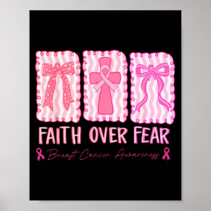 Faith Over Fear Breast Cancer Awareness Christian Poster