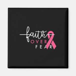Faith Over Fear Breast Cancer Awareness Pink Ribbo Magnet