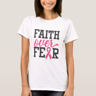 Faith Over Fear Breast Cancer Awareness T-Shirt