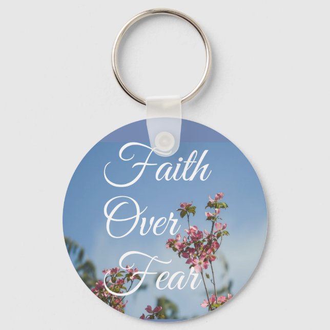 Faith over fear Button Keychain (Front)