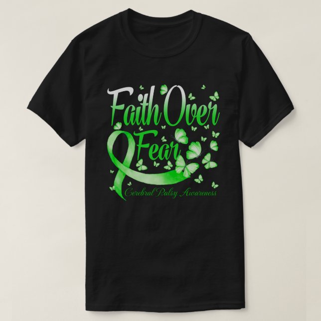 Faith Over Fear Cerebral Palsy Awareness Butterfly T-Shirt (Design Front)