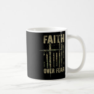 Faith Over Fear Christian America Pride Us Flag Pa Coffee Mug