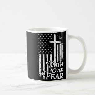 Faith Over Fear Christian American Flag Religious  Coffee Mug