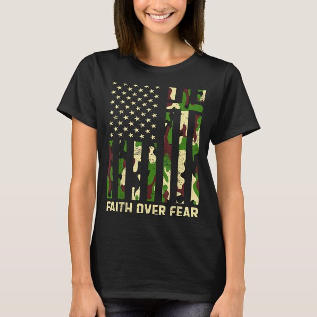 Faith Over Fear Christian Americn Flag Camouflage  T-Shirt (Front)