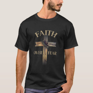 Faith Over Fear Christian Cross Religious For Men T-Shirt