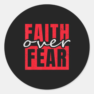 Faith Over Fear Christian Men Women Classic Round Sticker