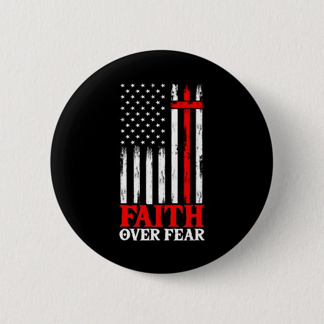 Faith Over Fear Cool Christian Flag Cross 6 Cm Round Badge (Front)