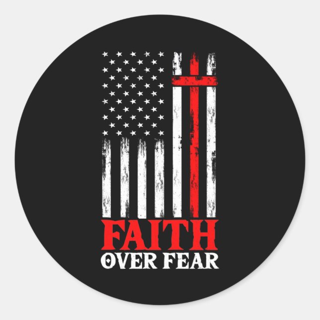 Faith Over Fear Cool Christian Flag Cross Classic Round Sticker (Front)